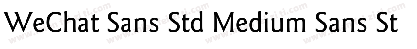 WeChat Sans Std Medium Sans Std M字体转换